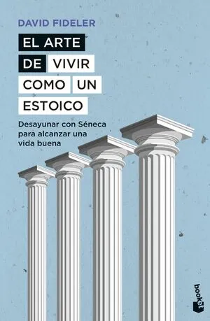 [AUTOAYUDA] EL ARTE DE VIVIR COMO UN ESTOICO - DAVID FIDELER