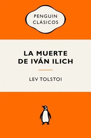 [CLASICOS] LA MUERTE DE IVAN ILICH - LEV TOLSTOI