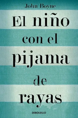 EL NINO CON EL PIJAMA DE RAYAS - JOHN BOYNE