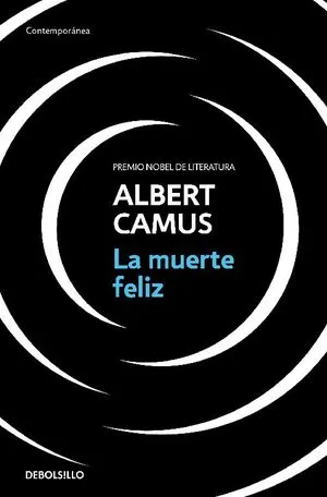 LA MUERTE FELIZ - ALBERT CAMUS