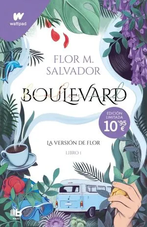 [JUVENIL] BOULEVARD 1 LA VERSION DE FLOR EDICION REVISADA POR LA AUTORA - FLOR M SALVADOR
