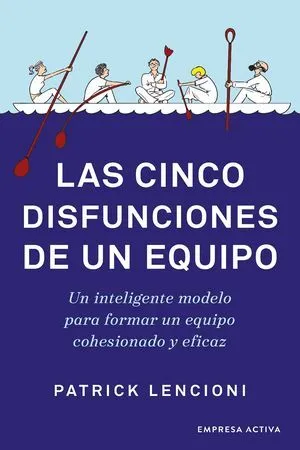 [NEGOCIOS] CINCO DISFUNCIONES DE UN EQUIPO - PATRICK LENCIONI