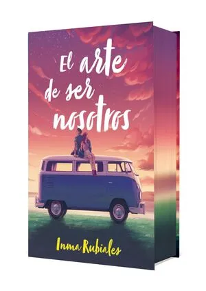 [ROMANCE] EL ARTE DE SER NOSOTROS EDICION ESPECIAL - INMA RUBIALES