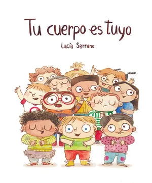 TU CUERPO ES TUYO - LUCIA SERRANO