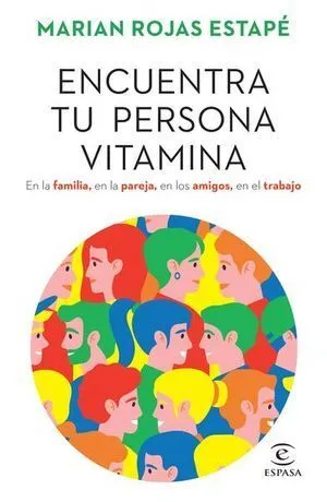 [AUTOAYUDA] ENCUENTRA TU PERSONA VITAMINA - MARIAN ROJAS ESTAPE