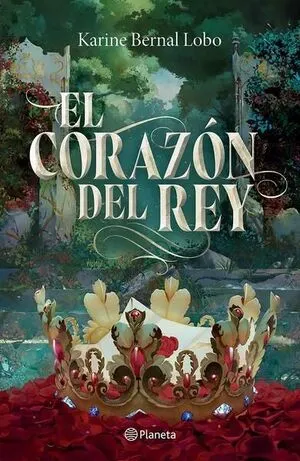 REY 3 EL CORAZON DEL REY - KARINE BERNAL LOBO