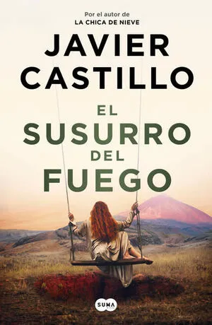 SUSURRO DEL FUEGO - JAVIER CASTILLO