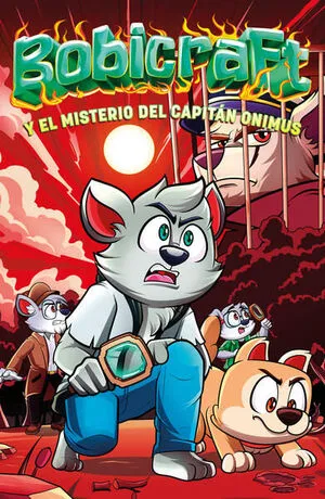 BOBICRAFT Y EL MISTERIO DEL CAPITAN ONIMUS - BOBICRAFT