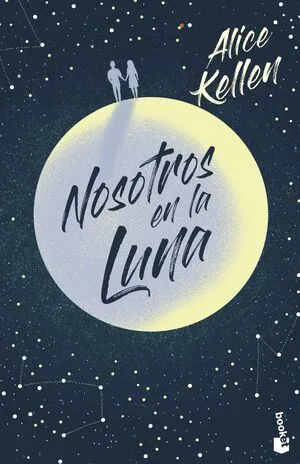NOSOTROS EN LA LUNA - ALICE KELLEN