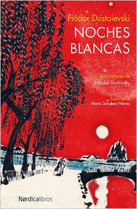 NOCHES BLANCAS - FIODOR DOSTOIEVSKI