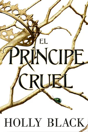 [JUVENIL] HABITANTES DEL AIRE 1 EL PRINCIPE CRUEL - HOLLY BLACK