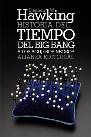 [NO FICCION] HISTORIA DEL TIEMPO DEL BIG BANG A LOS AGUJEROS NEGROS - STEPHEN W HAWKING