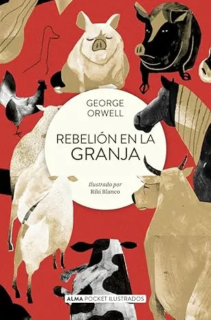 [DISTOPIA] REBELION EN LA GRANJA - GEORGE ORWELL