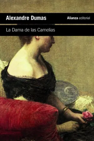 [CLASICOS] LA DAMA DE LAS CAMELIAS - ALEXANDRE DUMAS HIJO