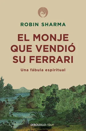 [AUTOAYUDA] EL MONJE QUE VENDIO SU FERRARI - ROBIN SHARMA