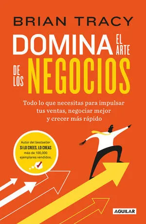 [NEGOCIOS] DOMINA EL ARTE DE LOS NEGOCIOS - BRIAN TRACY