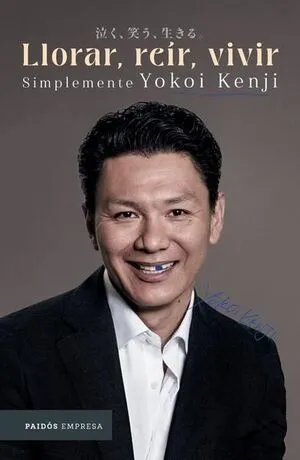 [AUTOAYUDA] LLORAR REIR VIVIR SIMPLEMENTE YOKOI KENJI - YOKOI KENJI DIAZ