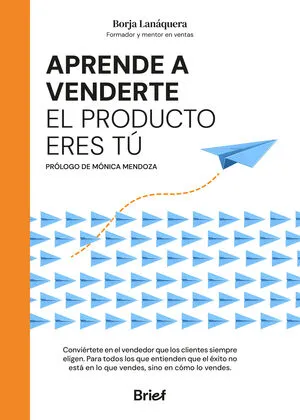 [NEGOCIOS] APRENDE A VENDERTE EL PRODUCTO ERES TU - BORJA LANAQUERA