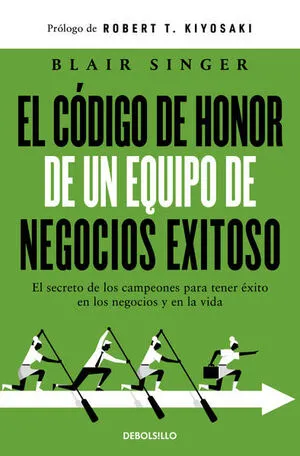 [NEGOCIOS] EL CODIGO DE HONOR DE UN EQUIPO DE NEGOCIOS EXITOSO - BLAIR SINGER
