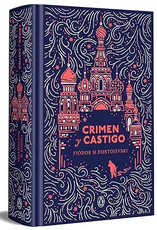 [LITERATURA RUSA] CRIMEN Y CASTIGO - FIODOR DOSTOIEVSKI