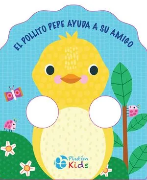 [INFANTIL] ABRAZA CUENTOS: EL POLLITO PEPE AYUDA A SU AMIGO