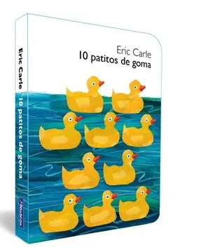 [INFANTIL] 10 PATITOS DE GOMA (COLECCION ERIC CARLE)