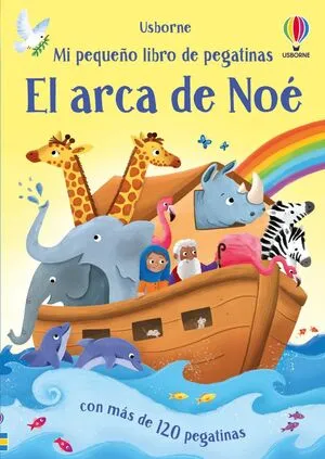 EL ARCA DE NOÉ (PEQUEÑO LIBRO DE PEGATINAS)