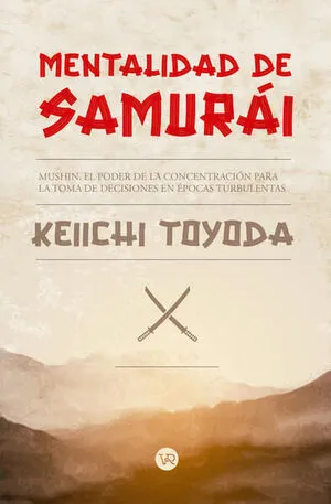 MENTALIDAD DE SAMURAI - KEIICHI TOYODA