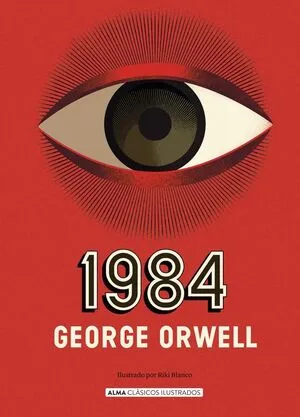 1984 (CLASICOS ILUSTRADOS) - GEORGE ORWELL