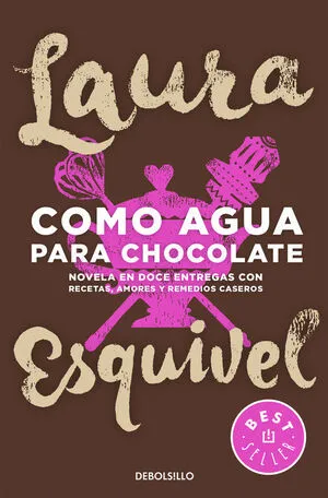 [CLASICOS] COMO AGUA PARA CHOCOLATE - LAURA ESQUIVEL