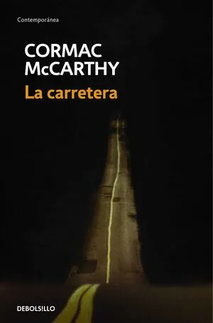 LA CARRETERA - CORMAC MCCARTHY