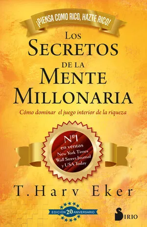 SECRETOS DE LA MENTE MILLONARIA EDICION 20 ANIVERSARIO - T. HARV EKER