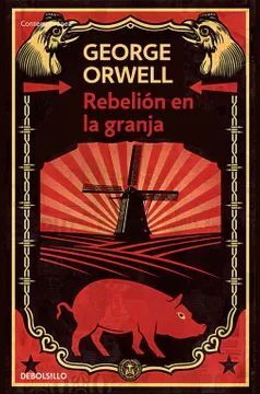 REBELION EN LA GRANJA - GEORGE ORWELL