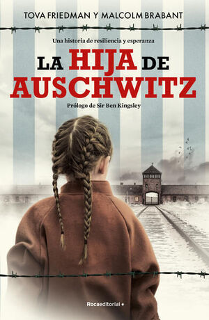 LA HIJA DE AUSCHWITZ - TOVA FRIEDMAN / MALCOLM BRABANT