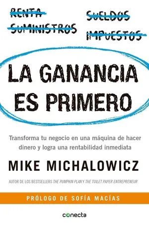 [NEGOCIOS] LA GANANCIA ES PRIMERO - MIKE MICHALOWICZ